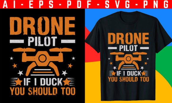 Drone Pilot if I Duck: A Bold Graphic Design Asset for Aerial Creatives
