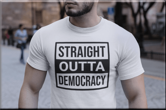 Straight Outta Democracy Graphic: Bold SVG & PNG Design
